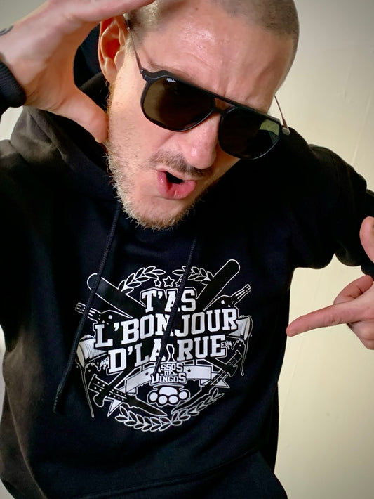 SWEAT à capuche T'AS L'BONJOUR D'LA RUE